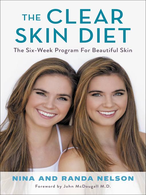 Title details for The Clear Skin Diet by Nina Nelson - Available